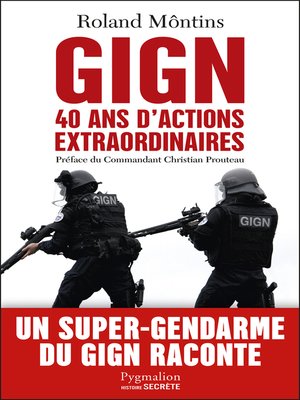 cover image of GIGN. 40 ans d'actions extraordinaires